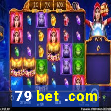 79 bet .com